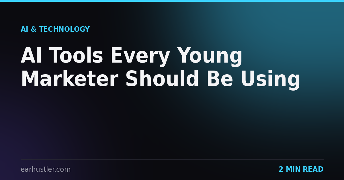 AI Tools Every Young Marketer Should Be Using
